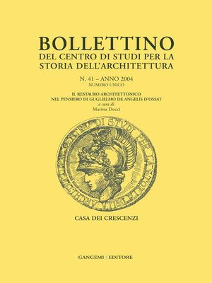 cover image of Bollettino del Centro di Studi per la Storia dell'Architettura n. 41/2004 --Numero unico